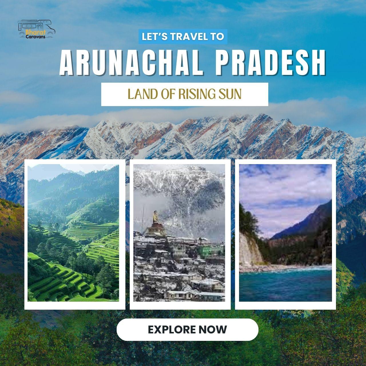 10 Places to Include in Arunachal Pradesh Tour Package